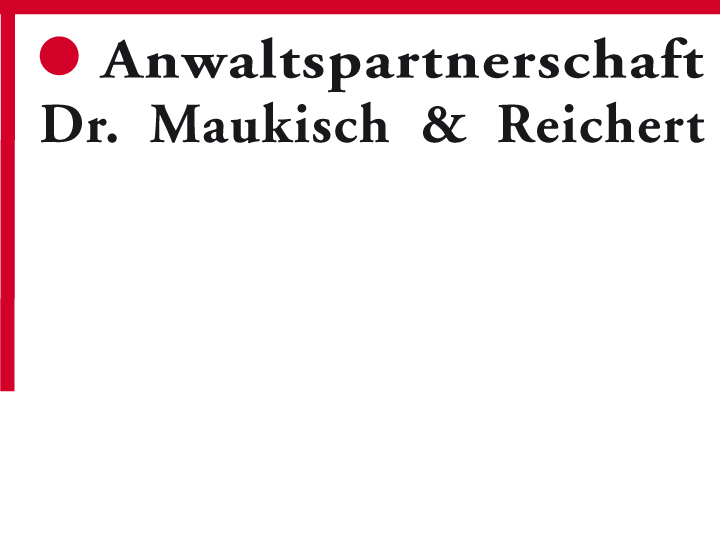 Anwaltspartnerschaft Dr. Maukisch & Reichert  