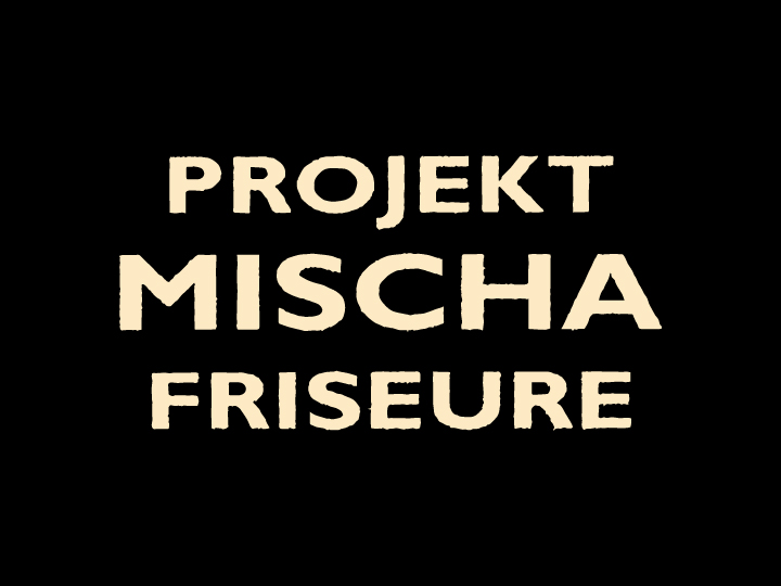 Projekt Mischa Friseure  