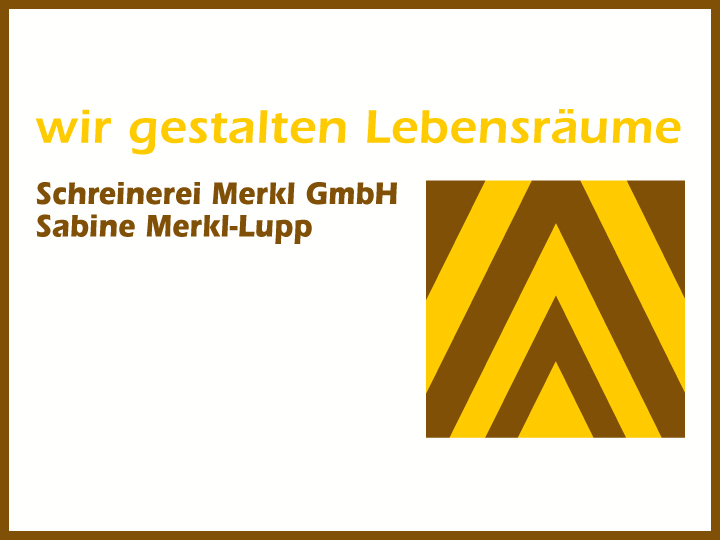 Schreinerei Merkl GmbH  